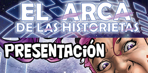 Presentación: El Arca de las Historietas