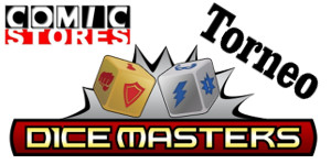 Torneo Dice Masters – ComicStores