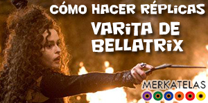 Demostración: como hacer réplicas, varita de Bellatrix Lestrange