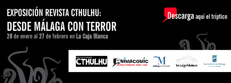 Exposición Revista Cthulhu: desde Málaga con terror